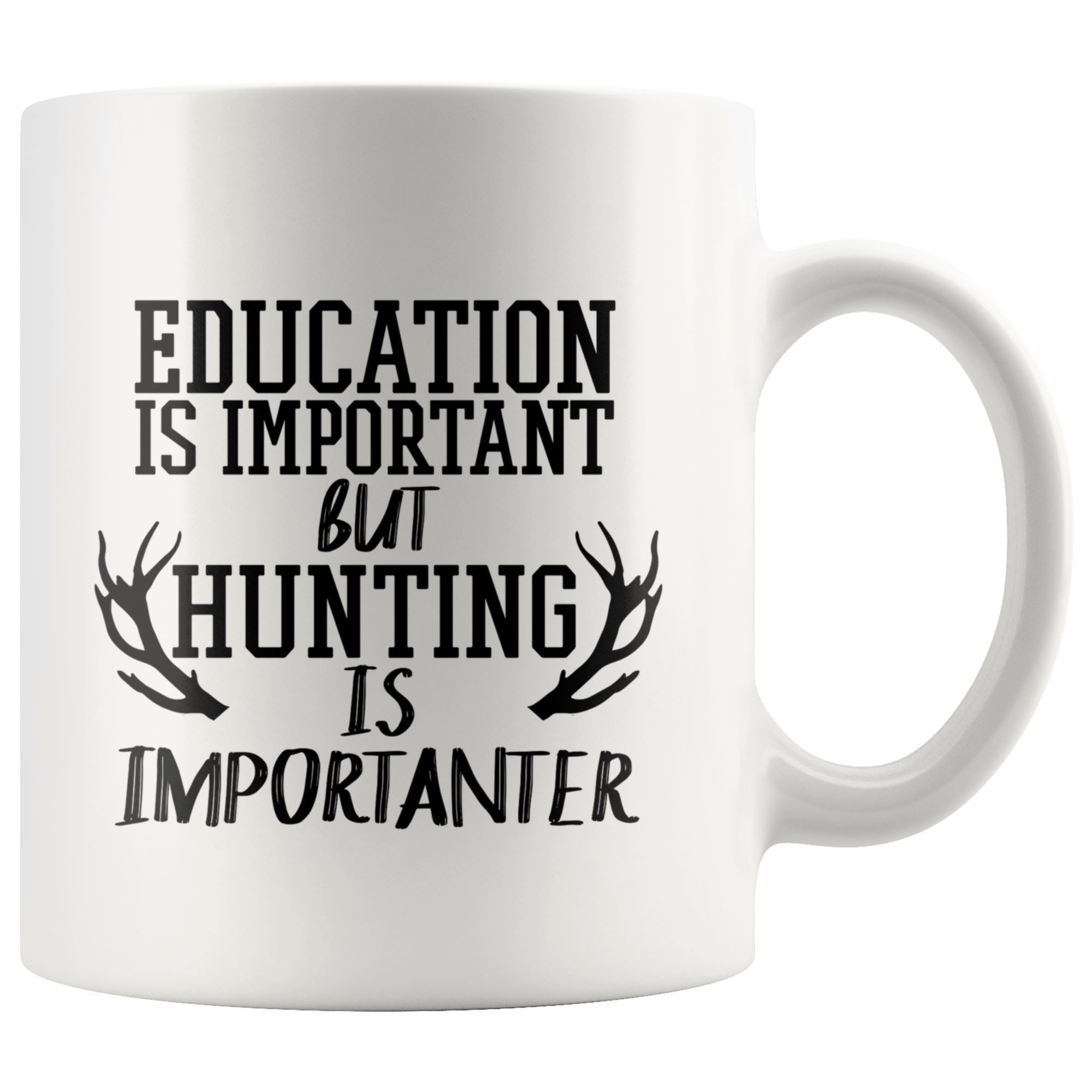 Education And Hunting Drinkware teelaunch 11oz Mug 