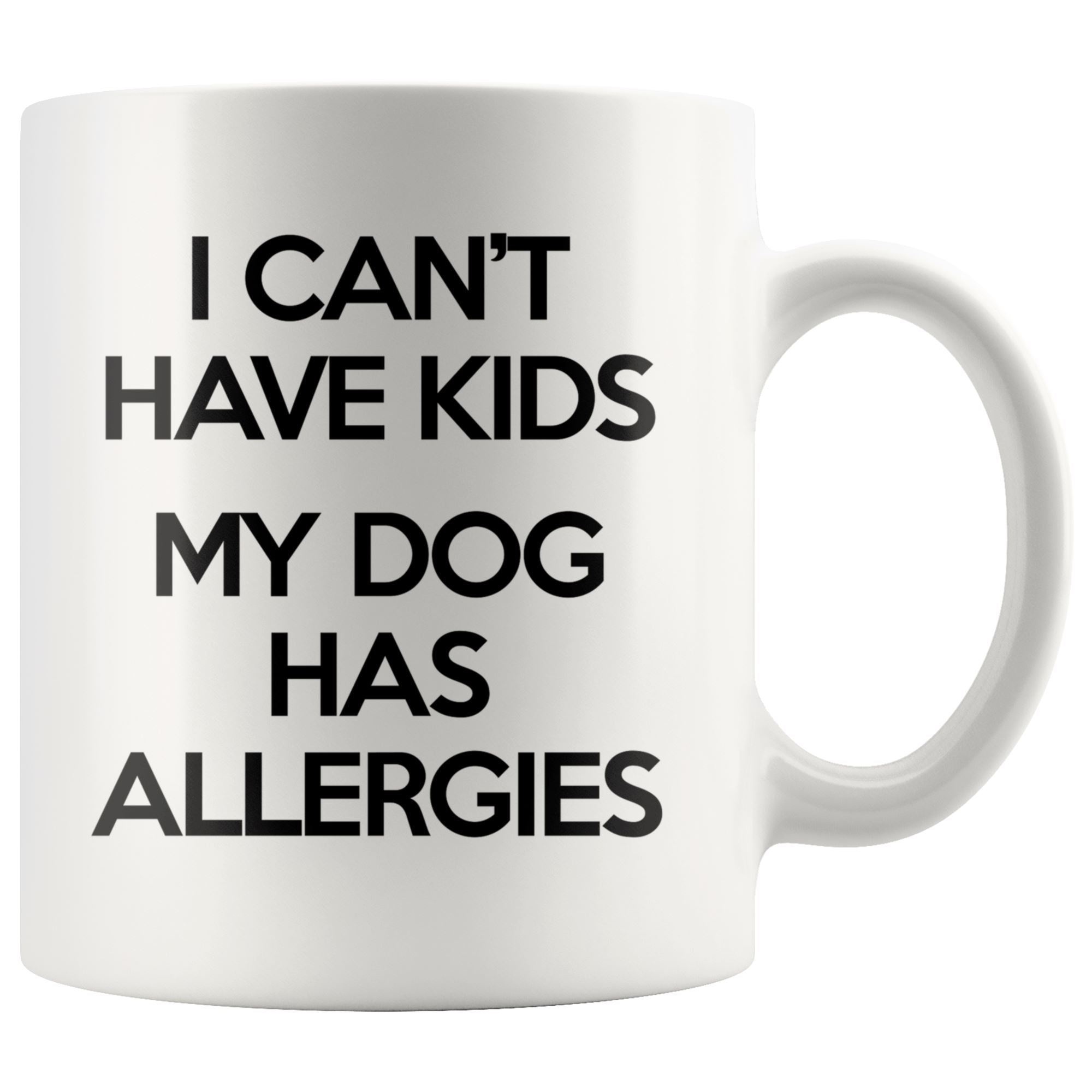 Dog Allergies Mug Drinkware teelaunch 11oz Mug 