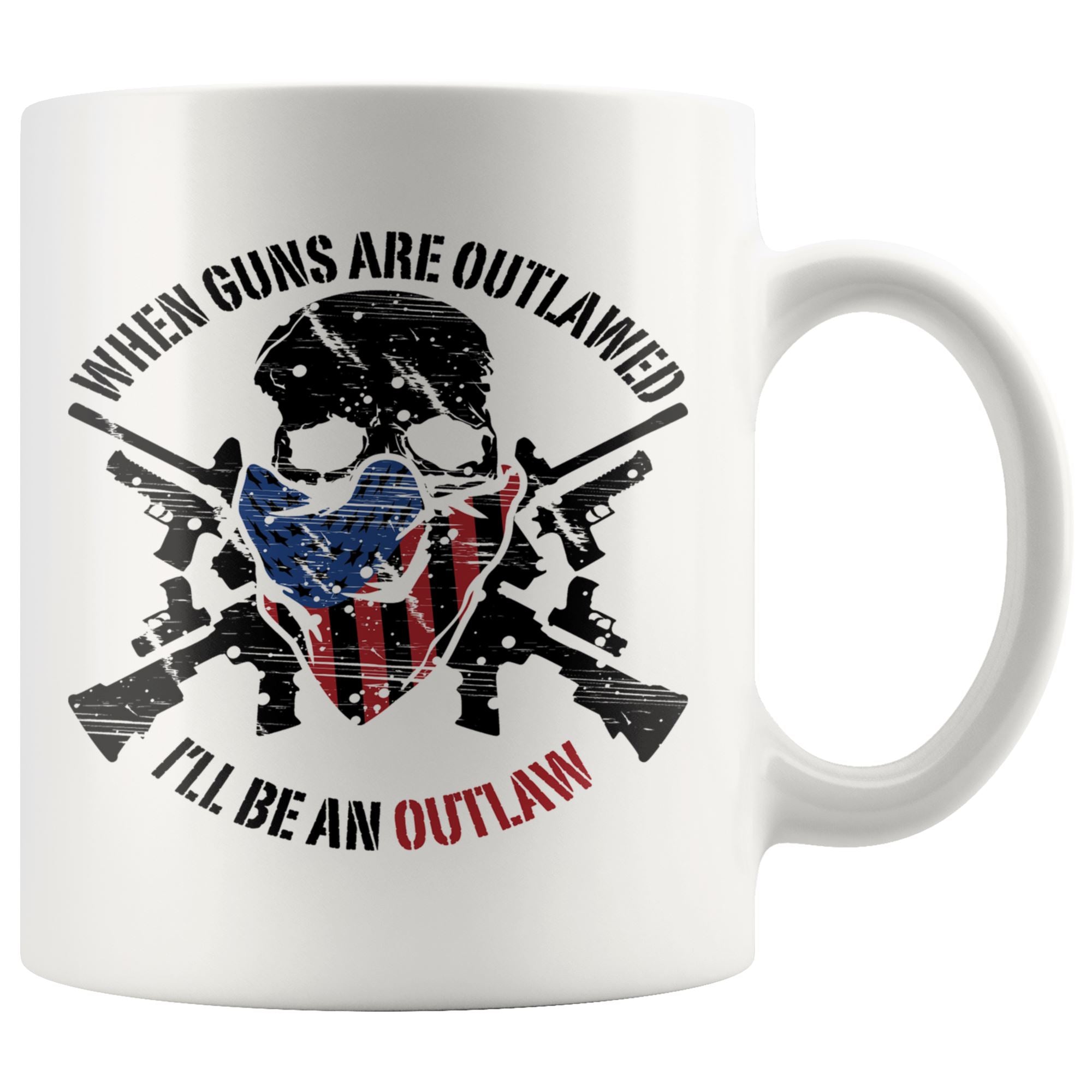 Guns are Outlawed Drinkware teelaunch 11oz Mug 