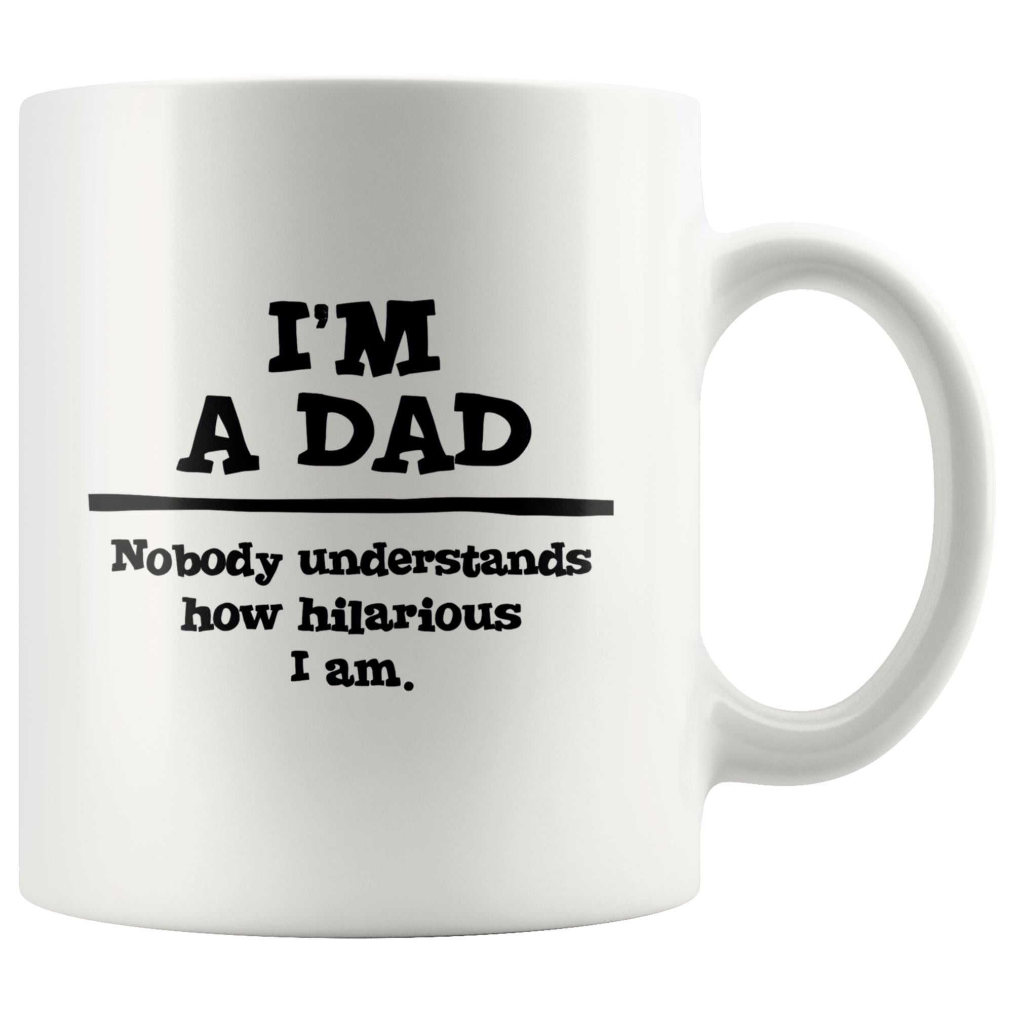 I'm a Dad Mug Drinkware teelaunch 11oz Mug 