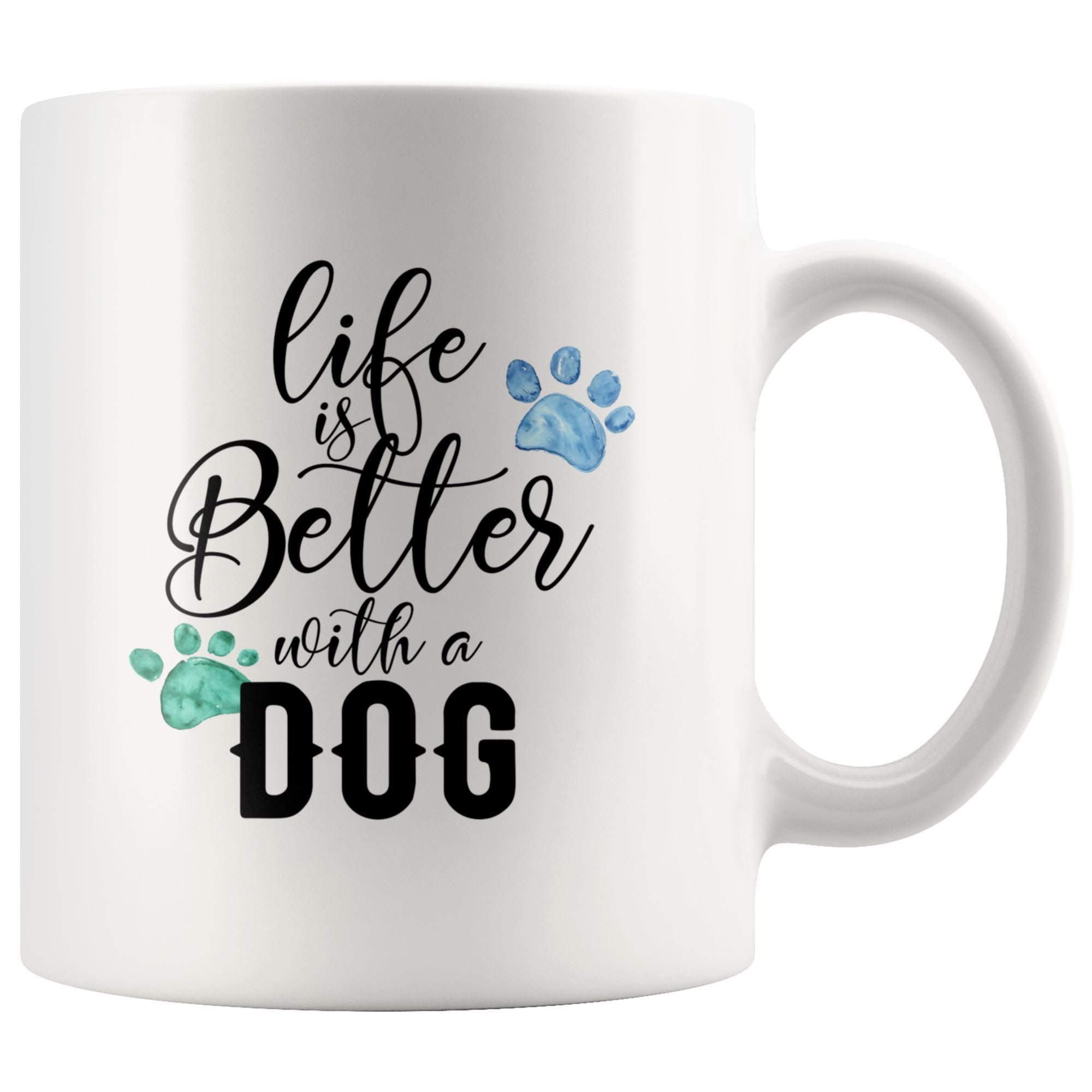 Life is Better With a Dog Drinkware teelaunch 11oz Mug 