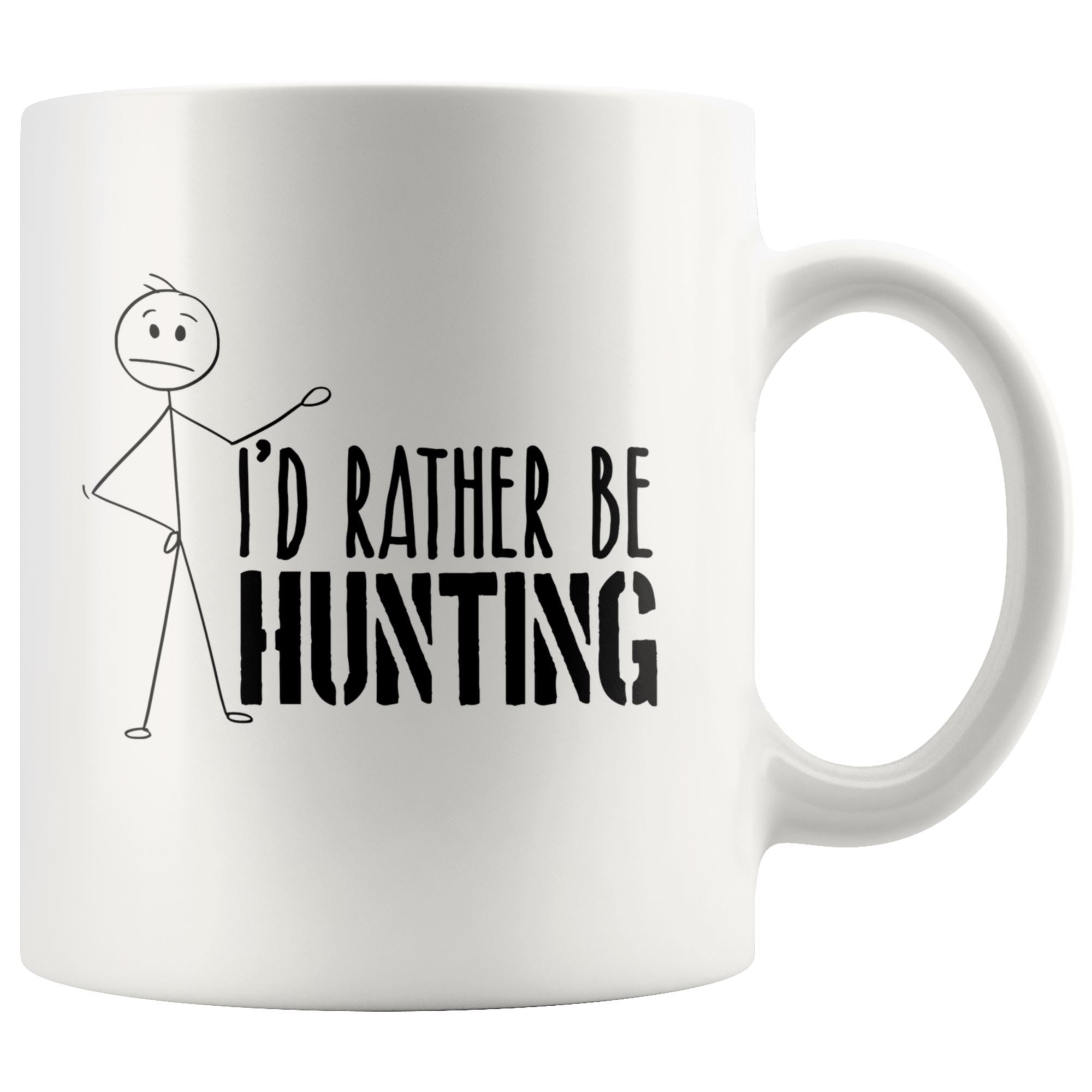 I'd Rather be Hunting Drinkware teelaunch 11oz Mug 